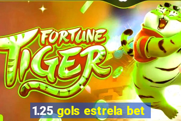 1.25 gols estrela bet